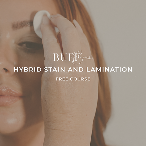 Buff Browz: Hybrid Brow Stain and Brow Lami Course