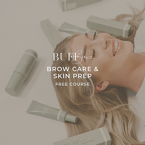 Buff Browz: Brow Care and Skin Prep Course