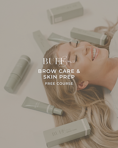 Buff Browz: Brow Care and Skin Prep Course